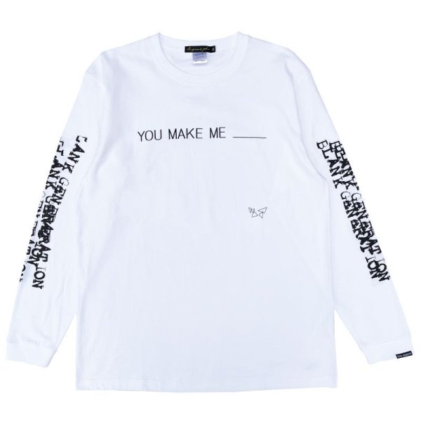画像1: YOU MAKE ME ___ L/S  WHITE