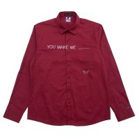 YOU MAKE ME ___ SHIRTS  BURGUNDY