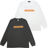 【25AW PRE-ORDER】FU◯K FOREVER L/S