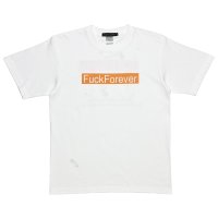 FU◯K FOREVER T-SHIRTS  WHITE